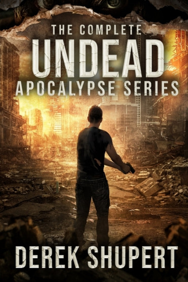 The Complete Undead Apocalypse Series (Books 0-3) : 1