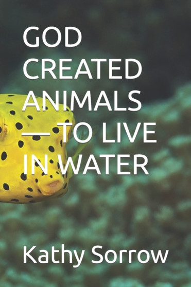 God Created Animals - To Live in Water : 1