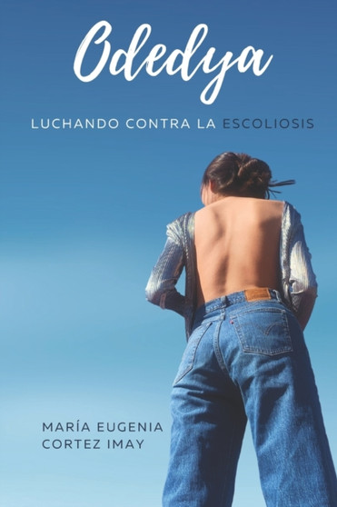 Odedya : Luchando contra la escoliosis