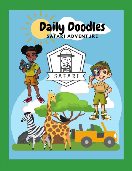 Daily Doodles Safari Adventure : Activity Book Daily Doodles Safari Adventure : Activity Book