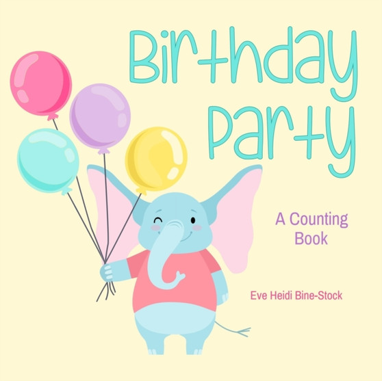 Birthday Party : A Counting Book