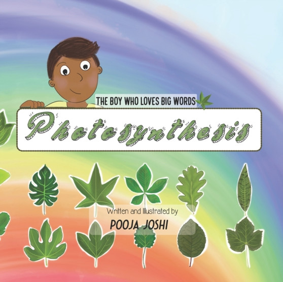 The Boy who loves BIG words : Photosynthesis