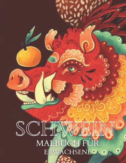 Schwein : Malbuch fur Erwachsene: Schwein Mandala Stressabbau Malbuch