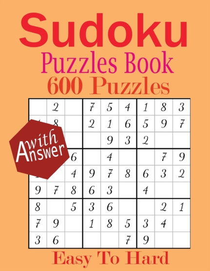 Sudoku Puzzles Book : 600+ Easy To Hard Sudoku Puzzles For Adult with Solution