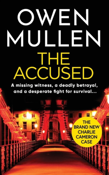 The Accused : A page-turning crime thriller from Owen Mullen