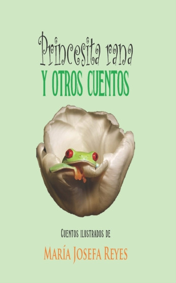 Princesita Rana y otros cuentos