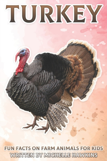 Turkey : Fun Facts on Farm Animals for Kids #10