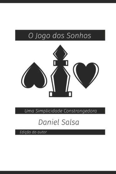 O Jogo dos Sonhos : Uma Simplicidade Constrangedora