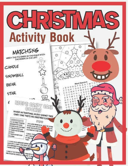 Christmas Activity Book : Mazes, Dot to Dot Puzzles, Word Search, Color by Number, Coloring Pages, and More