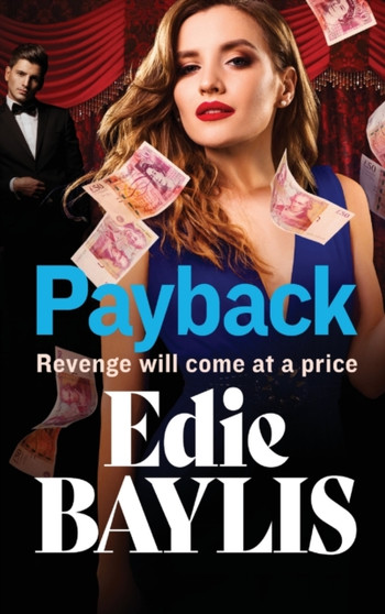 Payback : The explosive, gritty gangland thriller from Edie Baylis