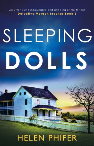 Sleeping Dolls : An utterly unputdownable and gripping crime thriller : 6
