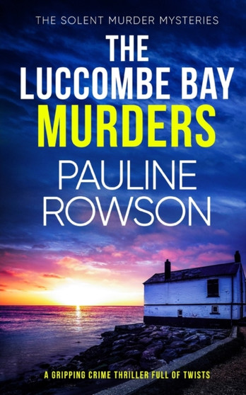 THE LUCCOMBE BAY MURDERS a gripping crime thriller full of twists : 15