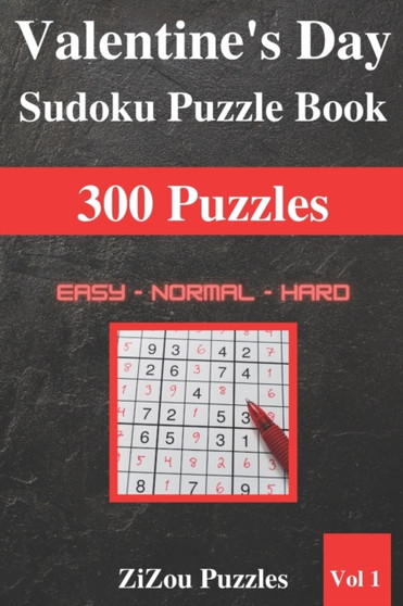 Valentine's Day Sudoku Puzzle Book : 300 Easy Normal Hard Sudoku Puzzles with Solutions - VOL1