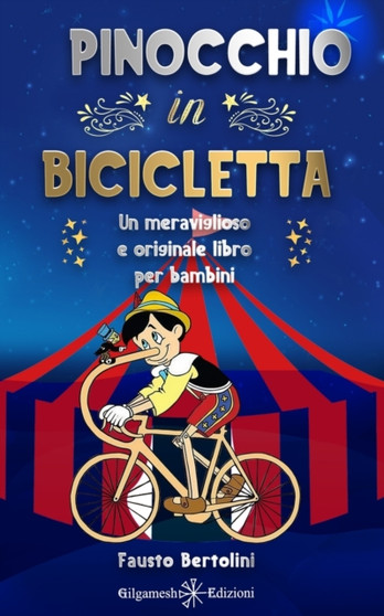 Pinocchio in bicicletta : Un meraviglioso e originale libro per bambini: perche sei speciale : 7