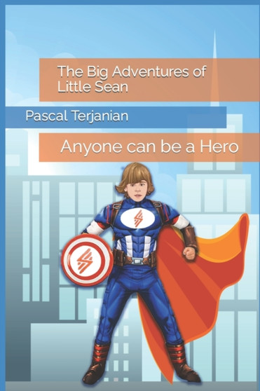 The Big Adventures of Little Sean : Anyone can be a Hero