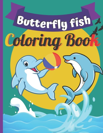 Butterfly Fish Coloring Book : Butterfly Fish Coloring Book Fish Coloring Book Coloring Book For 2-4-6-8-10-14