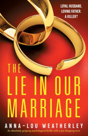 The Lie in Our Marriage : An absolutely gripping psychological thriller with a jaw-dropping twist : 6