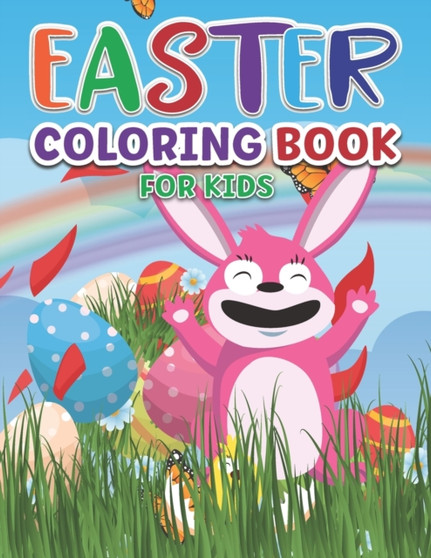 Easter Coloring Book for Kids : Easter coloring book for kids toddlers with Egg Basket Rabbit Bunny And More Coloring pages For Toddlers & Preschool