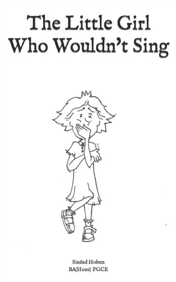 The Little Girl Who Wouldn't Sing The Little Girl Who Wouldn't Sing