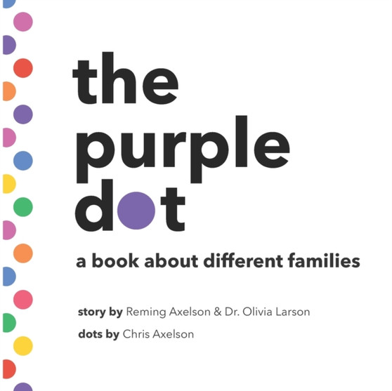 The purple dot : a book about different families