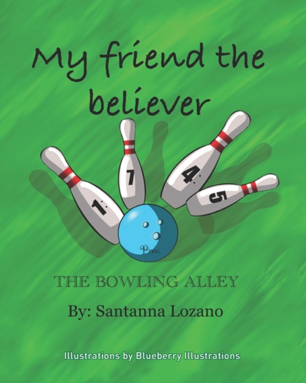 My Friend The Believer : The Bowling Alley