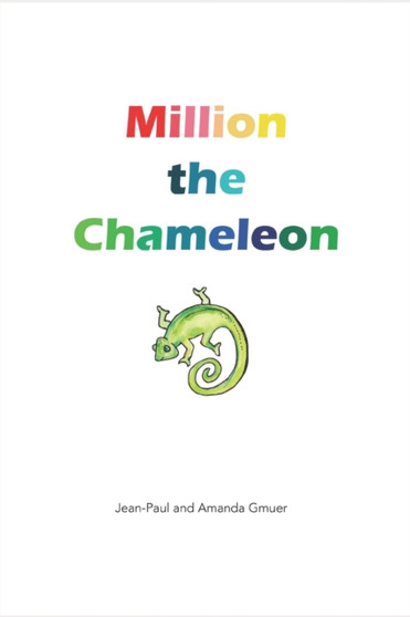 Million the Chameleon : Million learns to change his colours