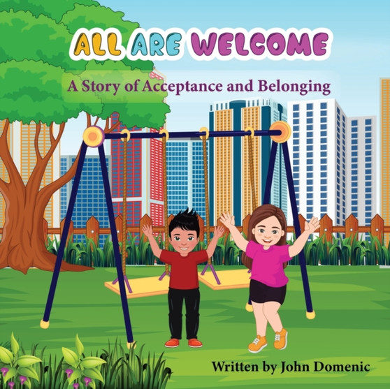 All Are Welcome : A Story of Acceptance and Belonging