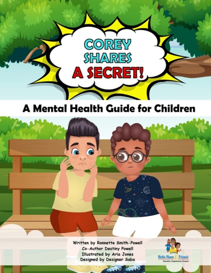 Corey Shares A Secret (The Storybook) : A Mental Health Guide for Children!