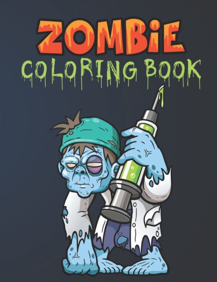 Zombie Coloring Book : Everyone Coloring Book For Adults, Teens, and Zombie Lover Gorgeous Zombie, Relaxing and Inspiration