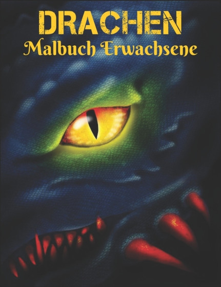 Drachen Malbuch Erwachsene : Stressabbauende Drachen-Designs 50 Einseitige Drachen zur Entspannung und Stressabbau 100-seitiges Malbuch Muster zum Stressabbau Tiere Malbuch