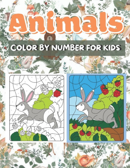 Animals Color by Number for Kids : Animals Coloring Activity Book (Color by Number Books)
