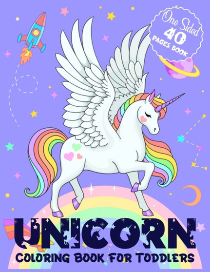Unicorn Coloring Book for Toddlers : Cute Unicorn Coloring Book for Toddlers 2-4, 4-8 Ages