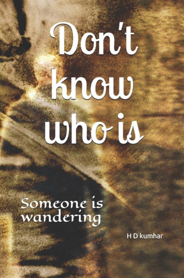 Don't know who is : Someone is wandering