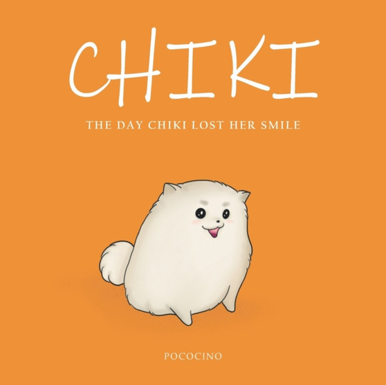 Chiki : The Day Chiki Lost Her Smile