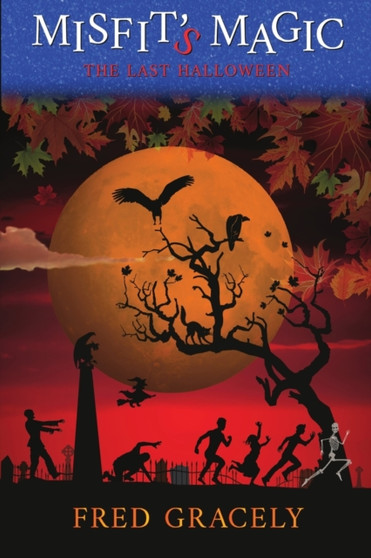 Misfit's Magic : The Last Halloween : 1