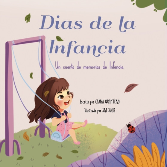 Dias de la Infancia : Un cuento de memorias de Infancia