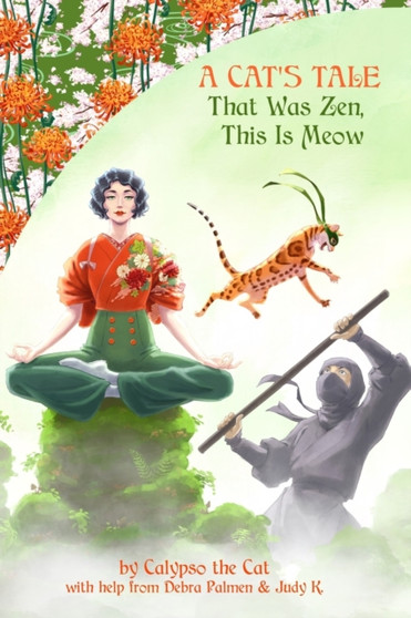 A Cat's Tale : That was Zen, This is Meow : 3