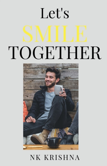 Let's Smile Together : ): One Step Towards Happy Life