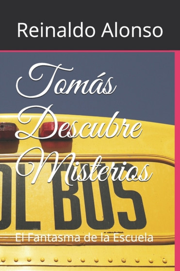 Tomas Descubre Misterios : El Fantasma de la Escuela