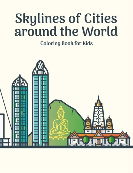 Skylines of Cities around the World Coloring Book for Kids : 1
