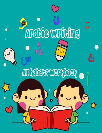 Arabic Writing alphabets workbook : Great activity book for arabic learning: letters tracing and animals coloring for kids ages 2-4