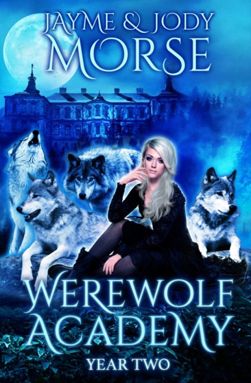 Werewolf Academy : Year Two : 2