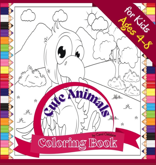 Cute Animals Coloring Book for Kids ages 4-8 : Fun Coloring book to Color Farm and Wild Animals, 72 pages