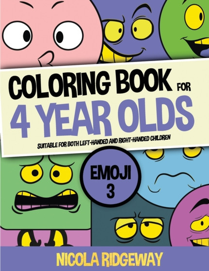 Coloring Book for 4 Year Olds (Emoji 3) : This book has 40 coloring pages. This book will assist young children to develop pen control and to exercise their fine motor skills