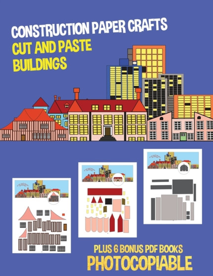 Construction Paper Crafts (Cut and Paste Buildings) : This book has 20 full colour worksheets. This book comes with 6 downloadable kindergarten PDF workbooks. : 11