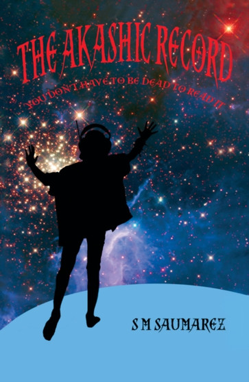 The Akashic Record : You don't have to be dead to read it