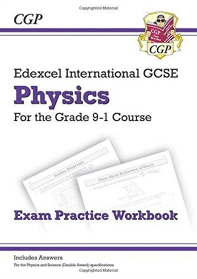 New Edexcel International GCSE Physics Exam Practice Workbook (with Answers)