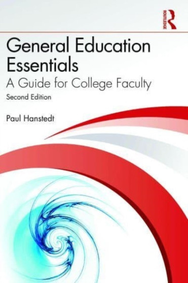 General Education Essentials : A Guide for College Faculty