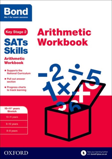 Bond SATs Skills: Arithmetic Workbook : 10-11+ years Stretch