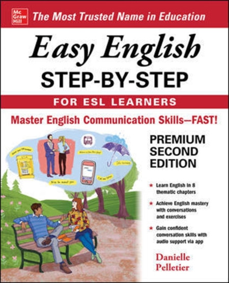 Easy English Step-by-Step for ESL Learners, Second Edition Easy English Step-by-Step for ESL Learners, Second Edition